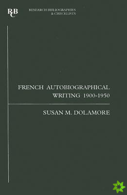 French autobiographical writing 1900-1950