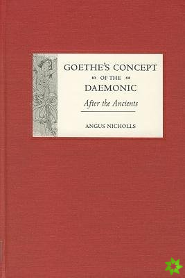 Goethe's Concept of the Daemonic