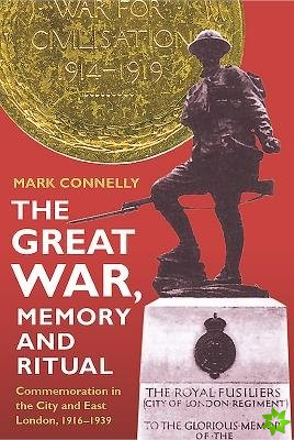 Great War, Memory and Ritual