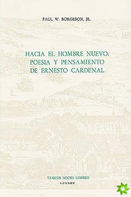 Hacia el Hombre Nuevo: Poesia y Pensamiento de Ernesto Cardenal