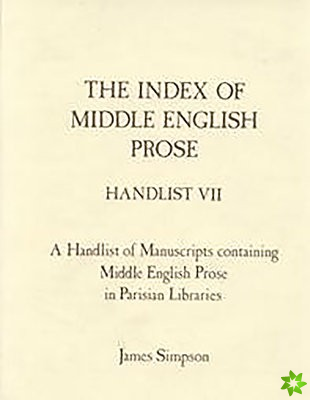 Index of Middle English Prose Handlist VII