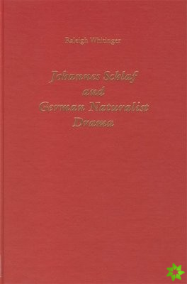 Johannes Schlaf and German Naturalist Drama