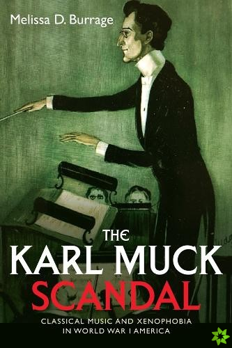 Karl Muck Scandal