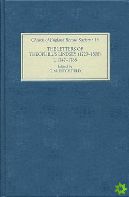 Letters of Theophilus Lindsey (1723-1808)