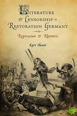 Literature and Censorship in Restoration Germany