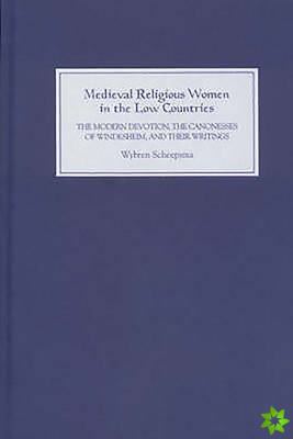 Medieval Religious Women in the Low Countries