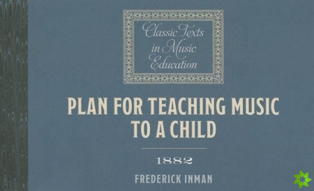 Plan for Teaching Music to a Child (1882)