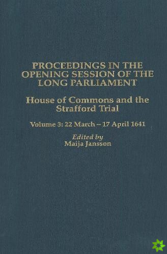 Proceedings in the Opening Session of the Long Parliament