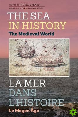 Sea in History - The Medieval World