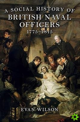 Social History of British Naval Officers, 1775-1815
