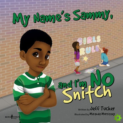 My Name's Sammy, and I'm No Snitch