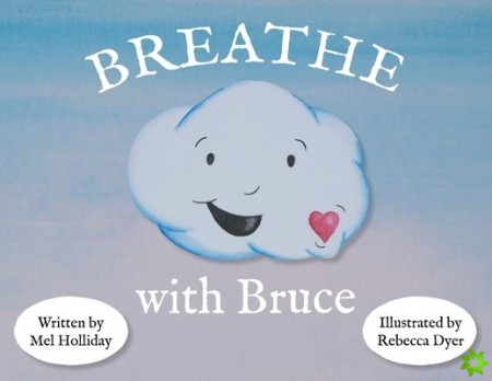 Breathe With Bruce