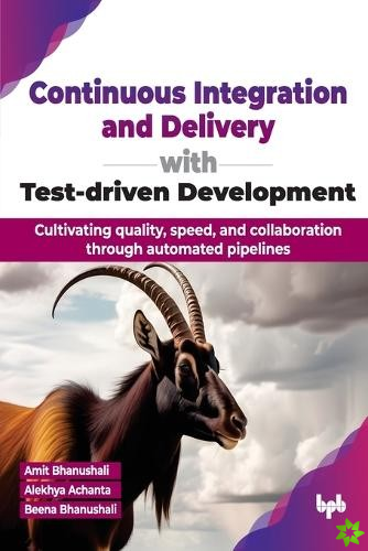 Continuous Integration and Delivery with Test-driven Development