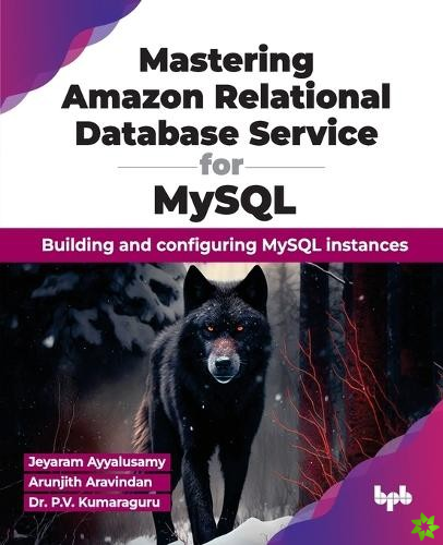 Mastering Amazon Relational Database Service for MySQL