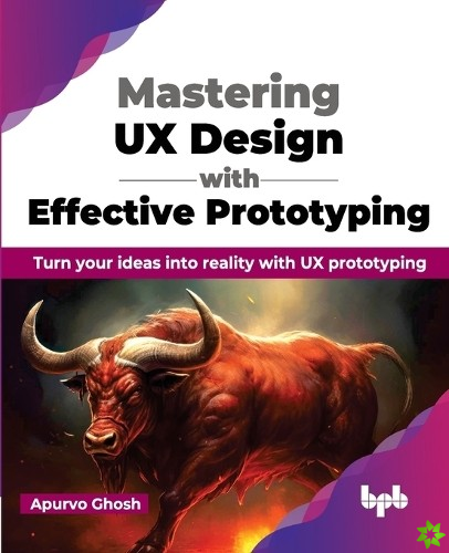 Mastering UX Design with Effective Prototyping