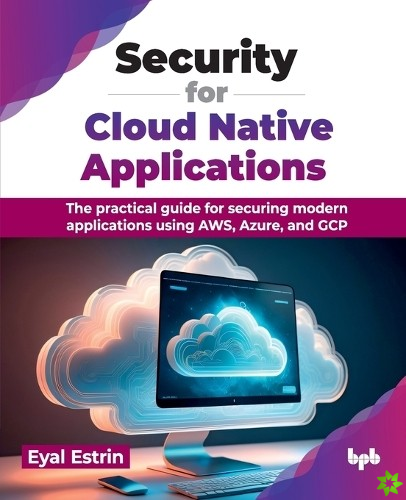 Security for Cloud Native Applications