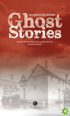 Warwickshire Ghost Stories