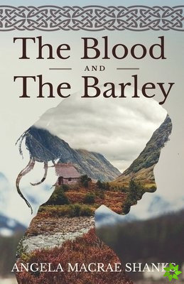 Blood And The Barley