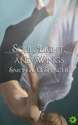 Soul, Light, and Wings