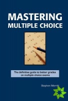 Mastering Multiple Choice