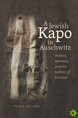 Jewish Kapo in Auschwitz