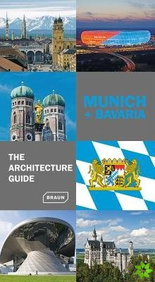 Munich + Bavaria - The Architecture Guide