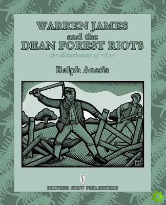 Warren James and the Dean Forest Riots