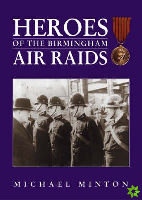 Heroes of the Birmingham Air Raids