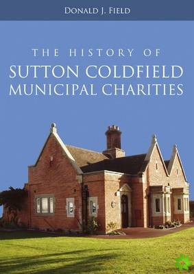History of Sutton Coldfield Municipal Charities