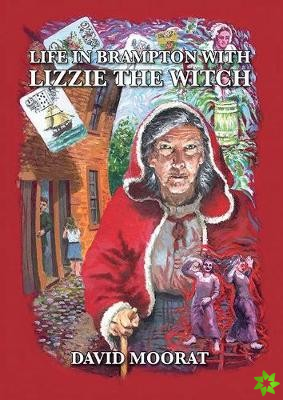 Life in Brampton with Lizzie the Witch