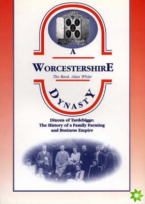 Worcestershire Dynasty