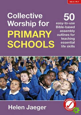 Collective Worship for Primary Schools