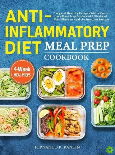 Anti-Inflammatory Diet Meal Prep Cookbook