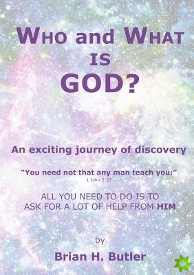Who and What Is God?