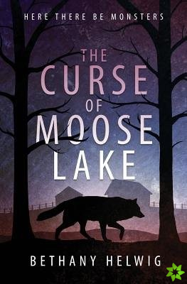 Curse of Moose Lake