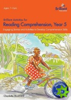 Brilliant Activities for Reading Comprehension, Year 5 (2nd Ed)