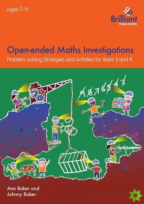 Open-ended Maths Investigations, 7-9 Year Olds