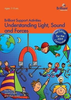 Understanding Light, Sound and Forces (2nd Ed)