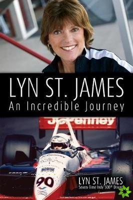 Lyn St. James - An Incredible Journey
