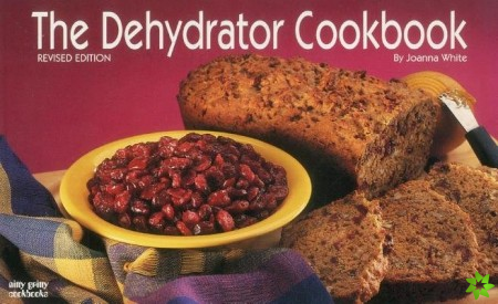 Dehydrator Cook Book