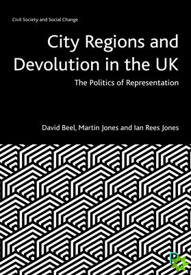 City Regions and Devolution in the UK
