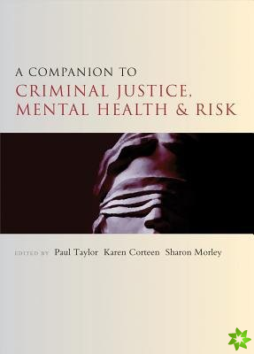 Companion to Criminal Justice, Mental Health and Risk