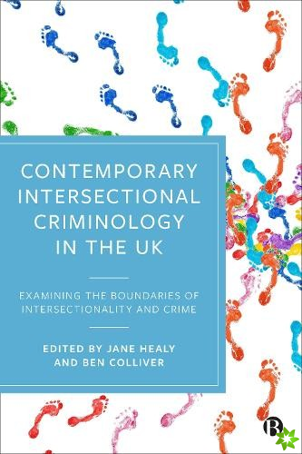 Contemporary Intersectional Criminology in the UK
