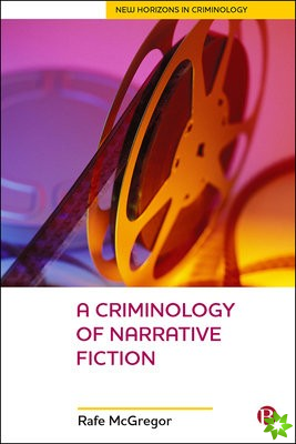 Criminology Of Narrative Fiction