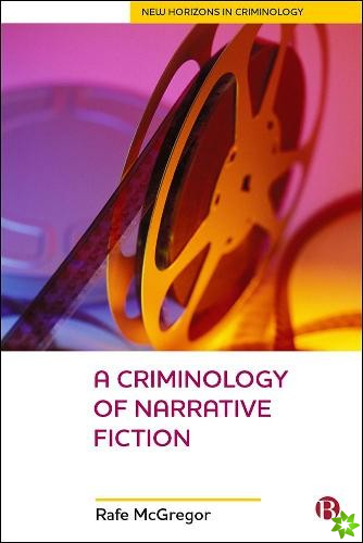Criminology Of Narrative Fiction