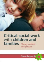 Critical Social Work with Children and Families