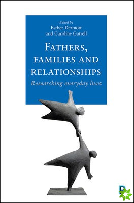 Fathers, Families and Relationships