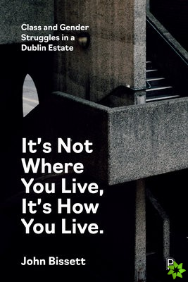 Its Not Where You Live, It's How You Live