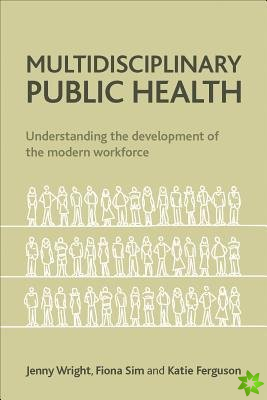 Multidisciplinary Public Health