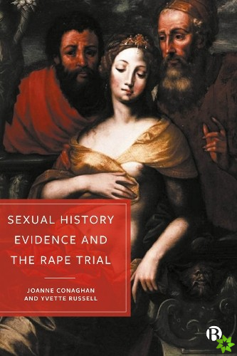 Sexual History Evidence And The Rape Trial